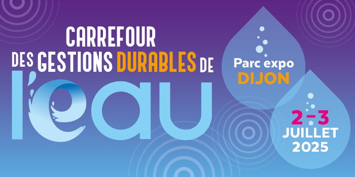 Carrefour des gestions durables de l'eau - Dijon - 2 & 3 juillet 2025
